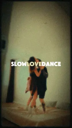 Slow dance