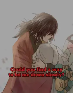 let me down slowly..