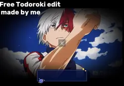 Free Todoroki edit