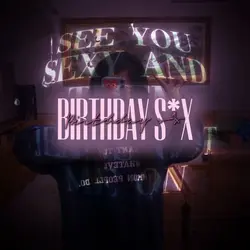 BIRTHDAY S*X