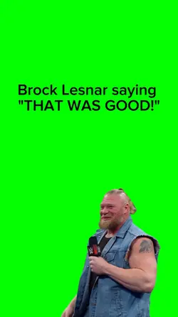 Brock Lesnar saying 