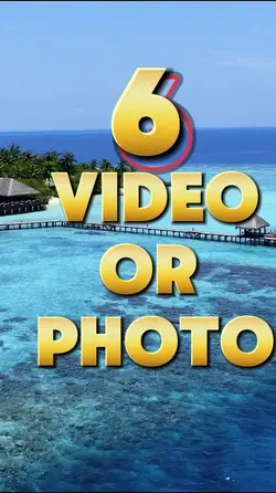 6 video or photo