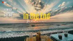 In the End.| Lyrics