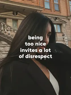 BEING TOO NICE