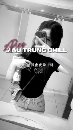 mẫu Trung chill