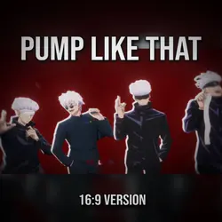 PUMP LIKE THAT 16:9
