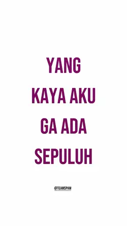 yang kaya aku