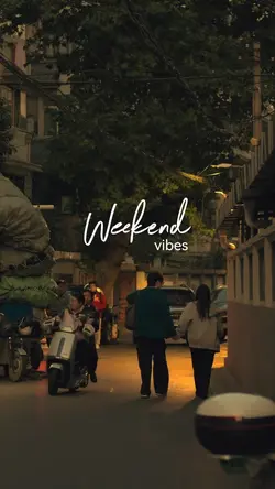 Weekend Vibes 