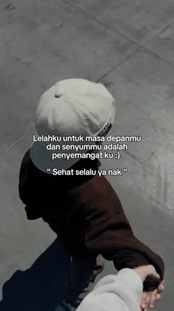 sehat selalu nak