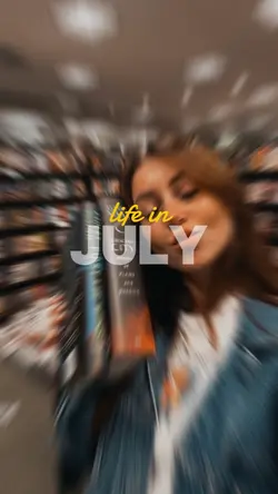 life in july