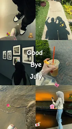 good bye july
