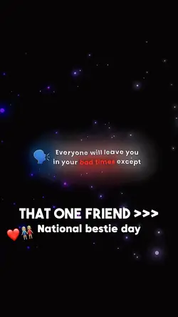 That one friend >>>