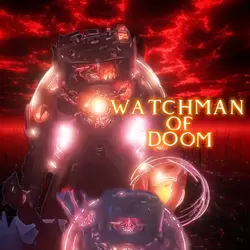 Am watchman of doom