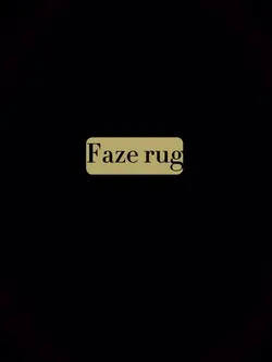 Faze rug edit