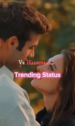 Ve Haniyaan Song