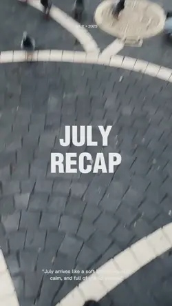 July Recap<<