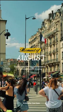 MOMENT OF AUGUST 