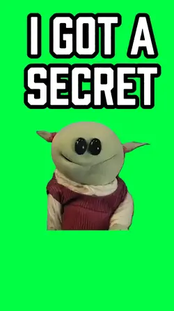 I GOT A SECRET!