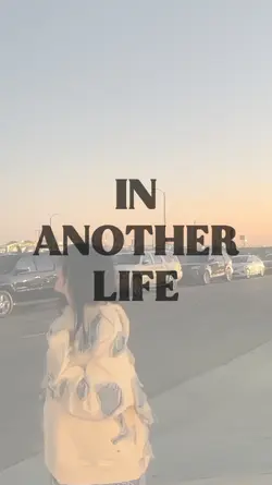 In another life 