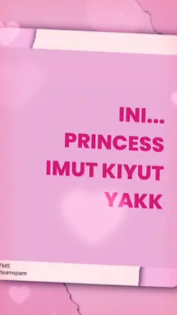 ini princess imut ya