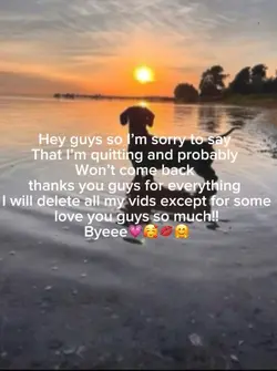 Bye guys😭😭🥰