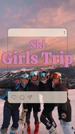Ski Girls Trip