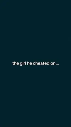 the girl he cheated