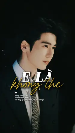 E là không thể