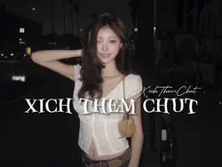 xích thêm chút