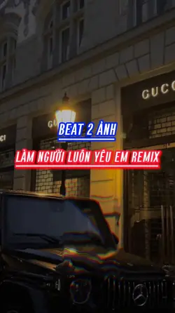 Beat 2 ảnh xịn