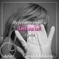 Love me not lyrics 