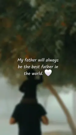My papa is the best