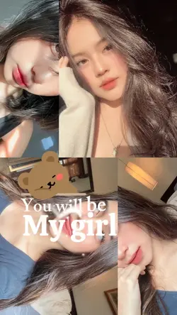 You will be my girl