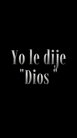 le dije Dios