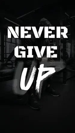 Never give up 