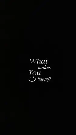 What makes you happy
