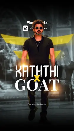KATHTHI X GOAT 