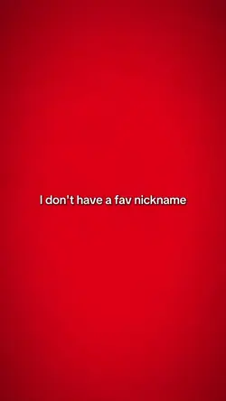my fav nickname 