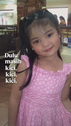 dulu masih kici"