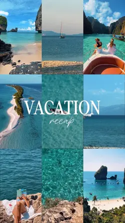 VACATION RECAP