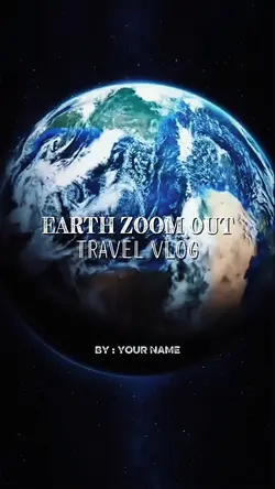 EARTH ZOOM OUT