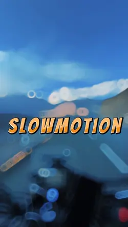 Slowmotion