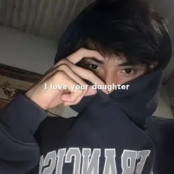 I love your daughter