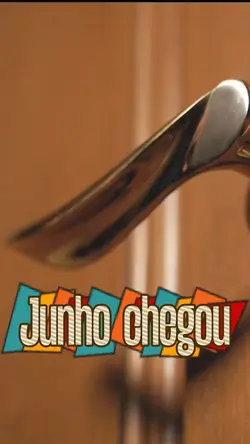 Junho chegou 