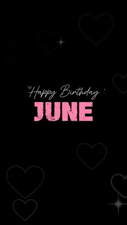 JUNE HAPPY BDAY