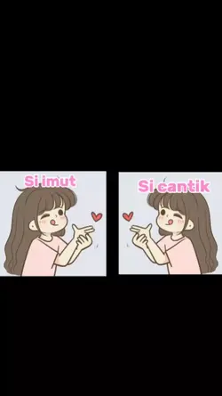 si imut si cantik 