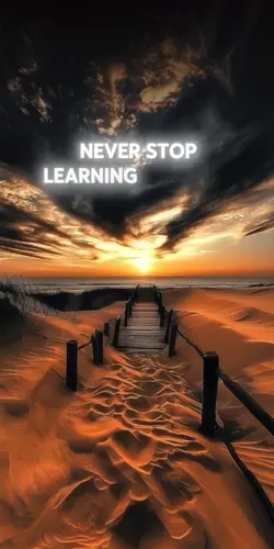 Never stop learning 