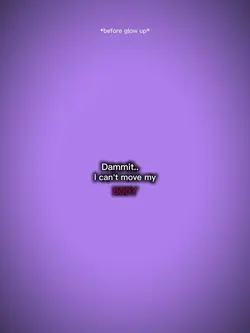 can't move my body