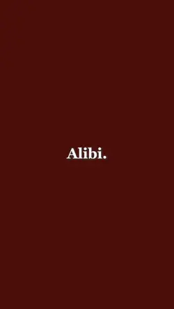 She’s my alibi.🤫
