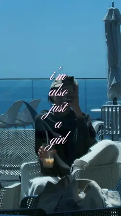 i'm also just a girl
